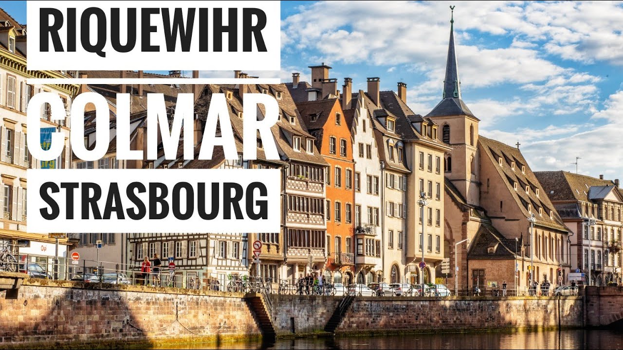 Discover the Charms of Alsace : Your Ultimate Summer Travel Guide  4K
