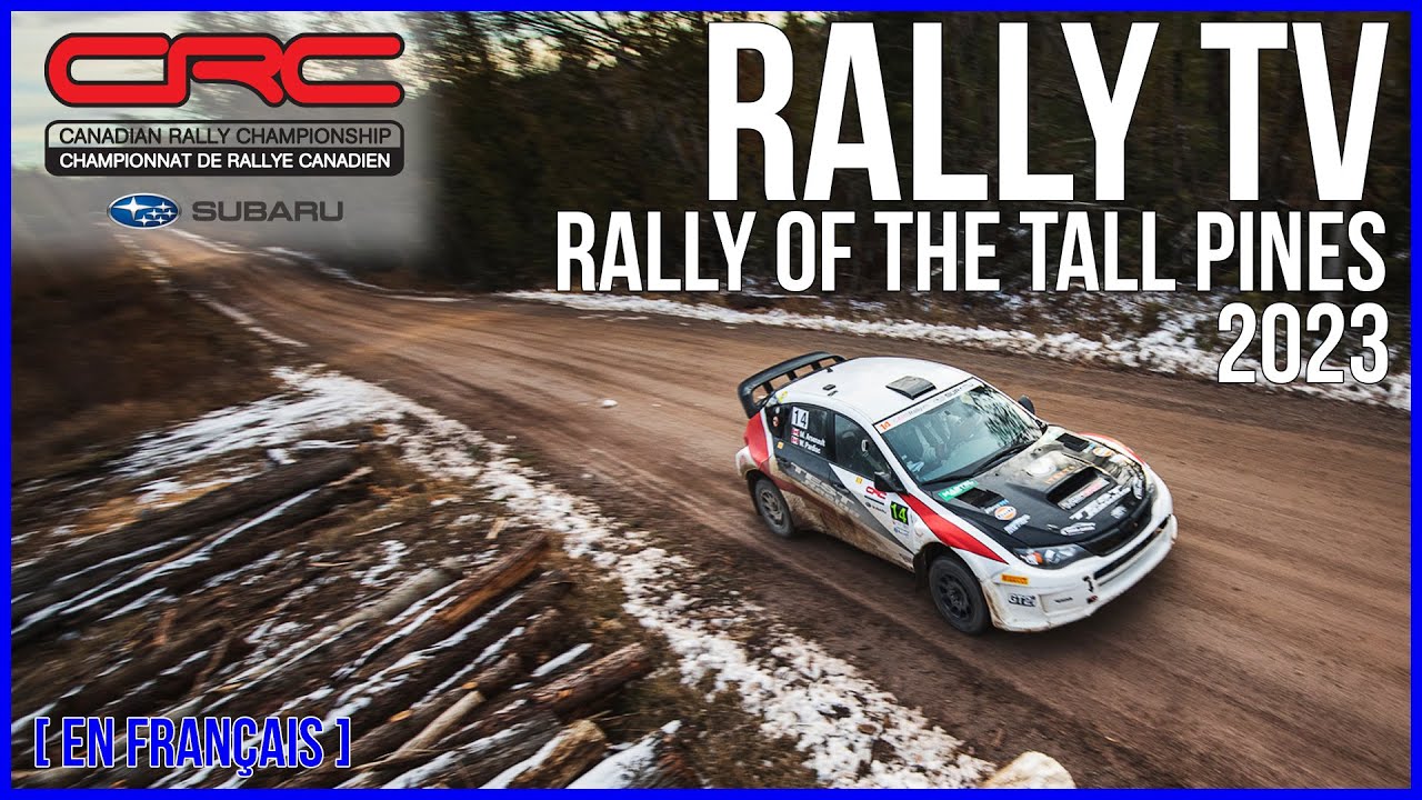 CRC TV: Tall Pines Rally 2023 - En Français