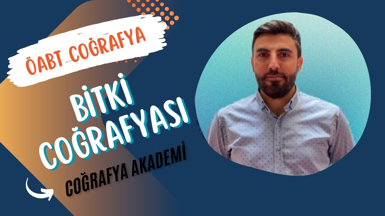 16 - 2026 COĞRAFYA ÖABT | Bitki Coğrafyası
