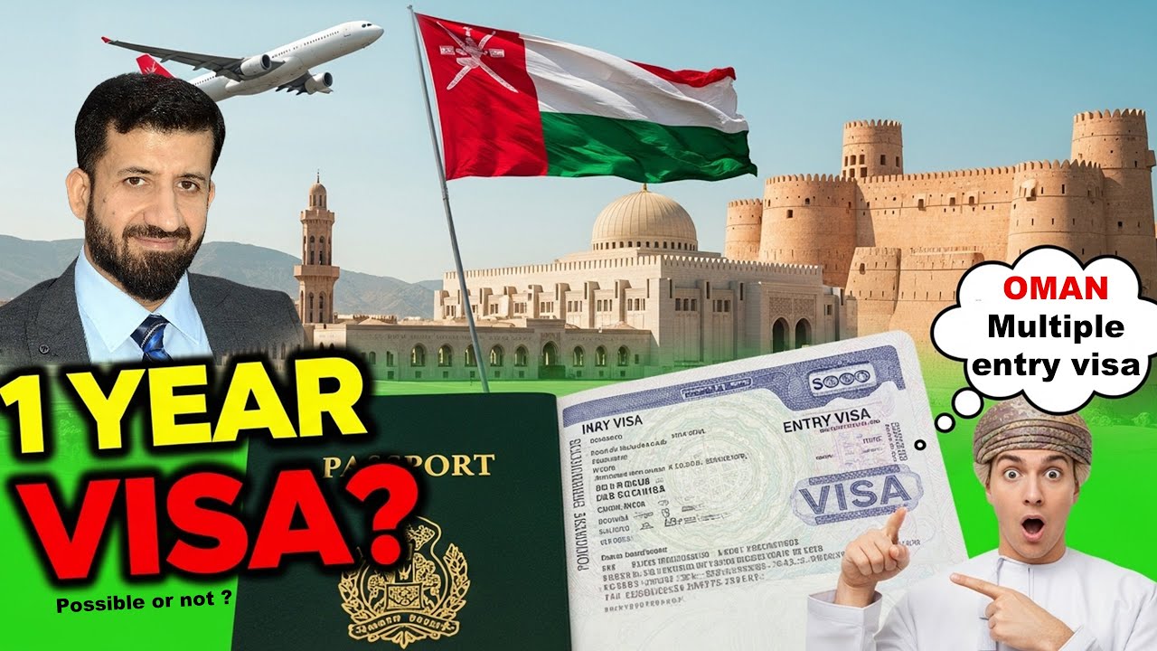 Oman 1 Year Multiple Entry Visa 2025 ? | For Pakistanis – Full Details!