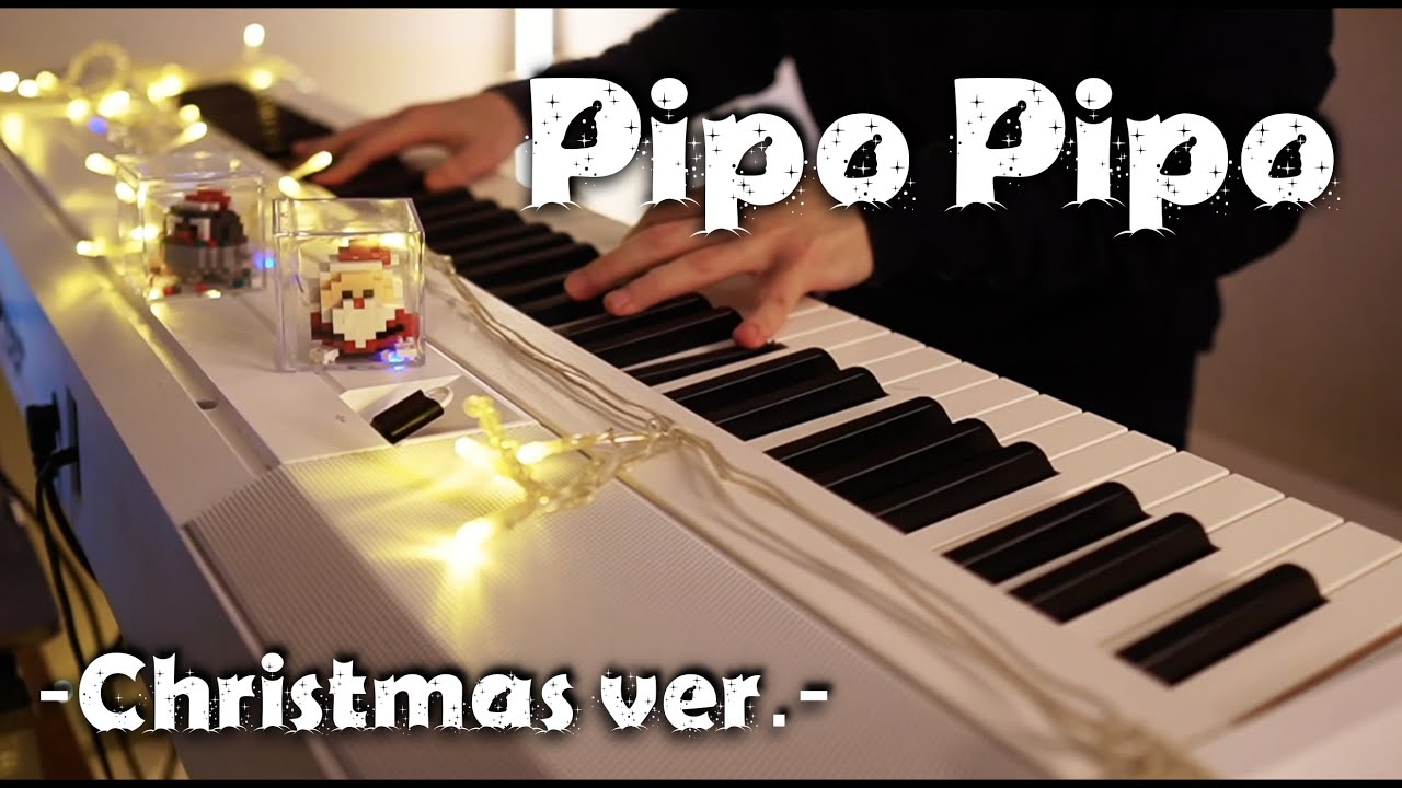 Serani Poji - Pipo Pipo ぴぽぴぽ | CHRISTMAS | Piano Cover