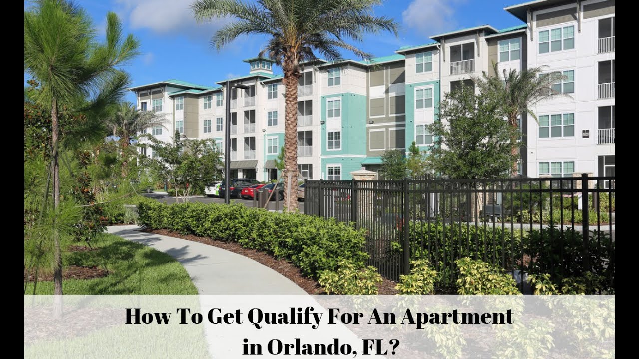 How To Get Qualify For An Apartment in Orlando, FL?