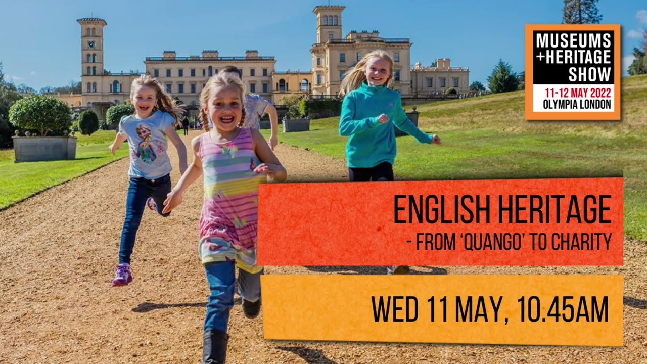 English Heritage - from Quango to Charity