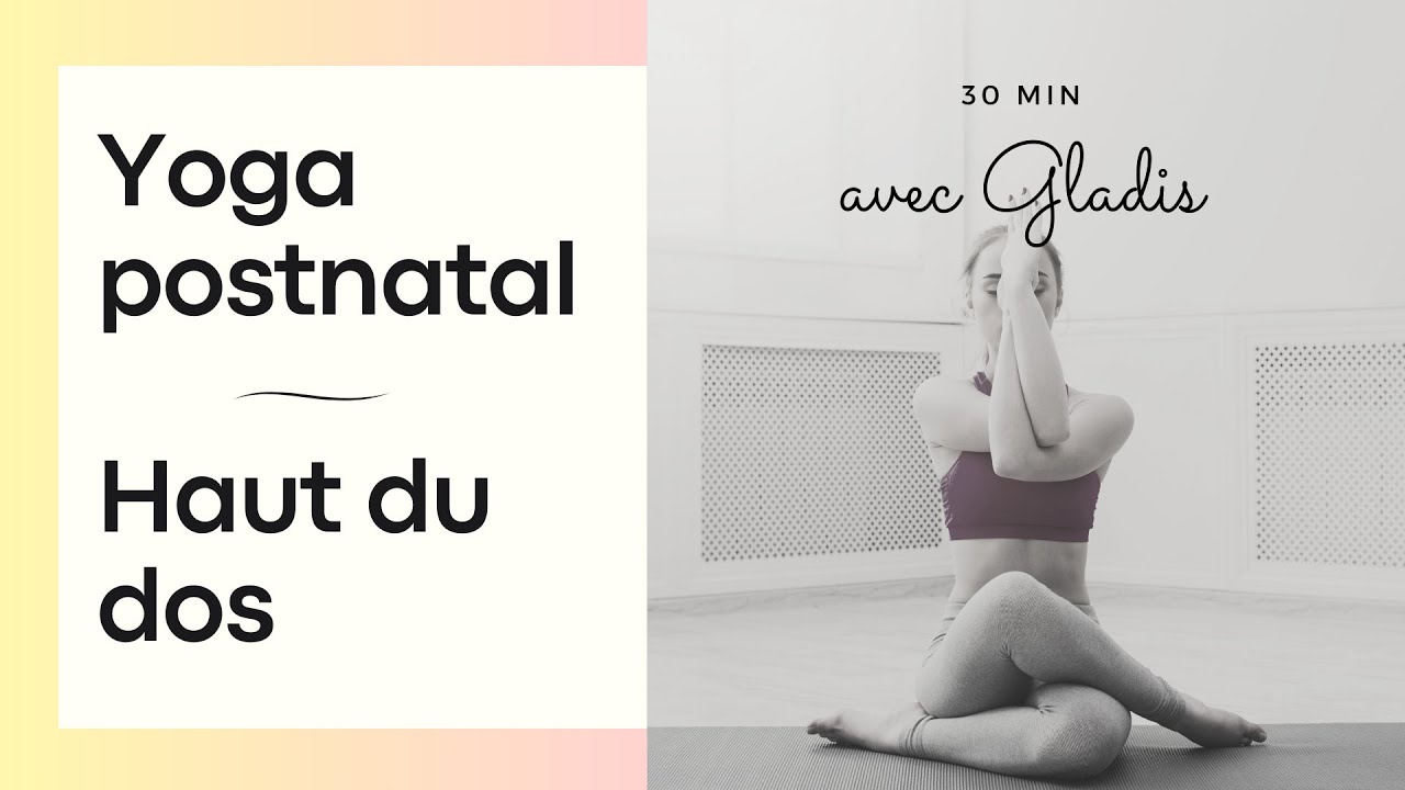 Yoga postnatal - Haut du dos
