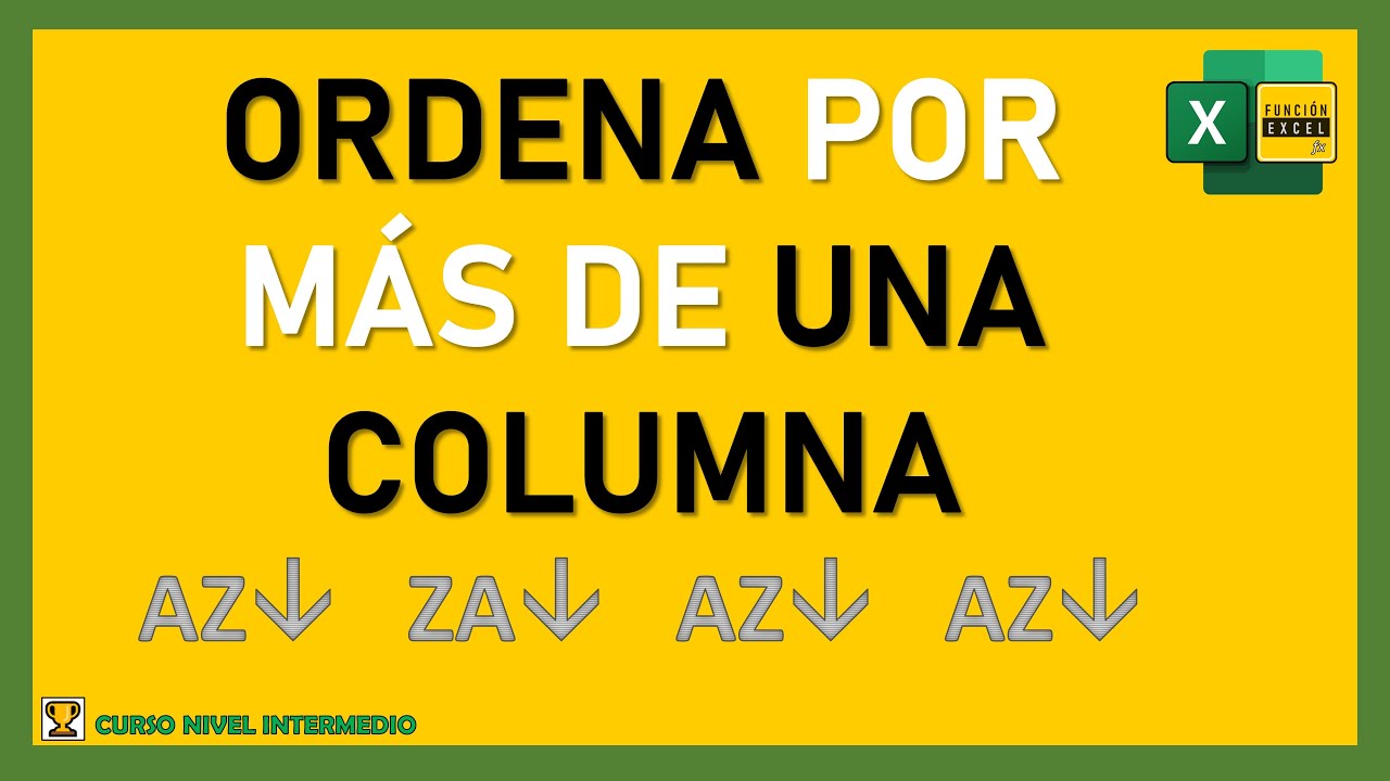 C&oacute;mo ORDENAR VARIAS COLUMNAS en Excel | ORDENAR DATOS POR NIVEL