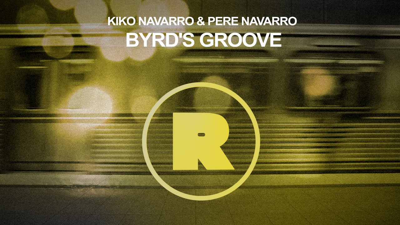 Kiko Navarro & Pere Navarro -  Byrd's Groove [REKIDS263]