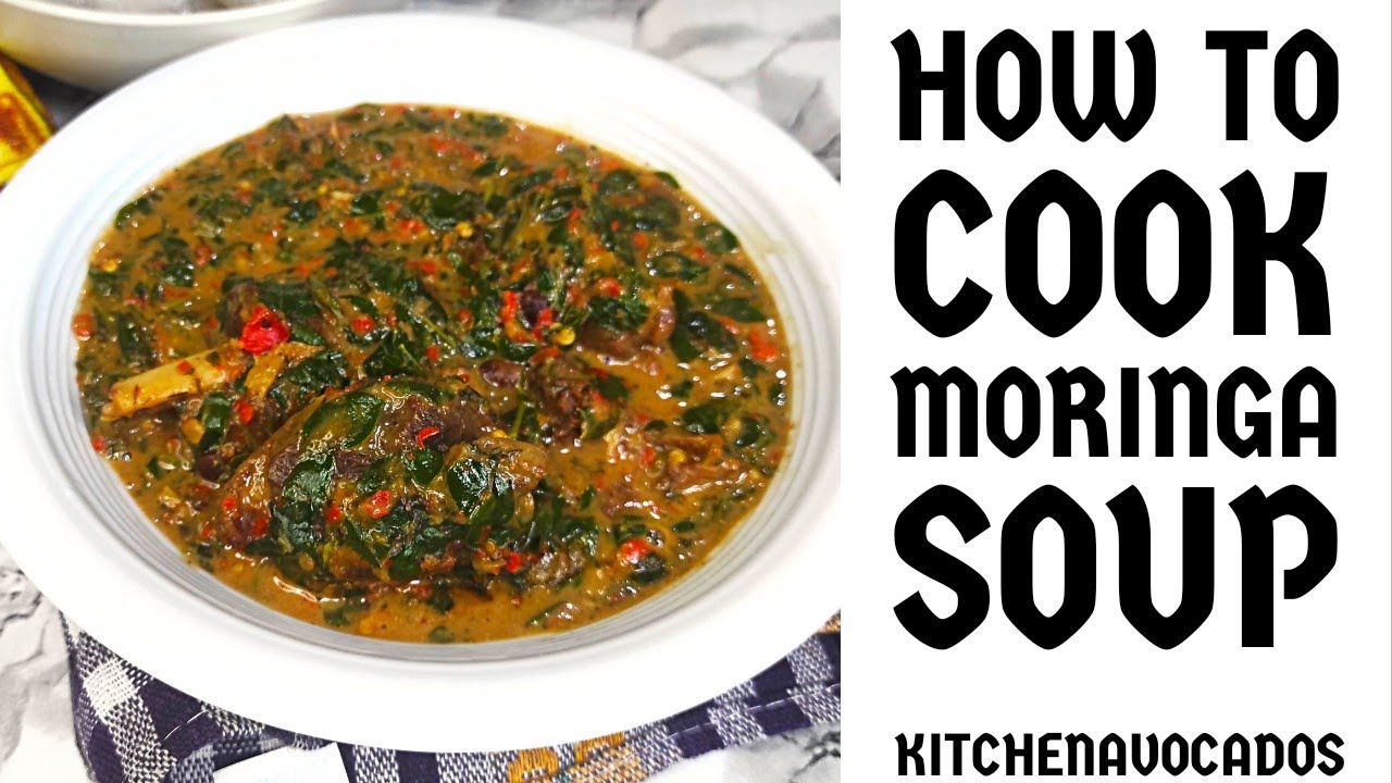 HOW TO COOK MORINGA SOUP | HEALTHY MORINGA SOUP RECIPE