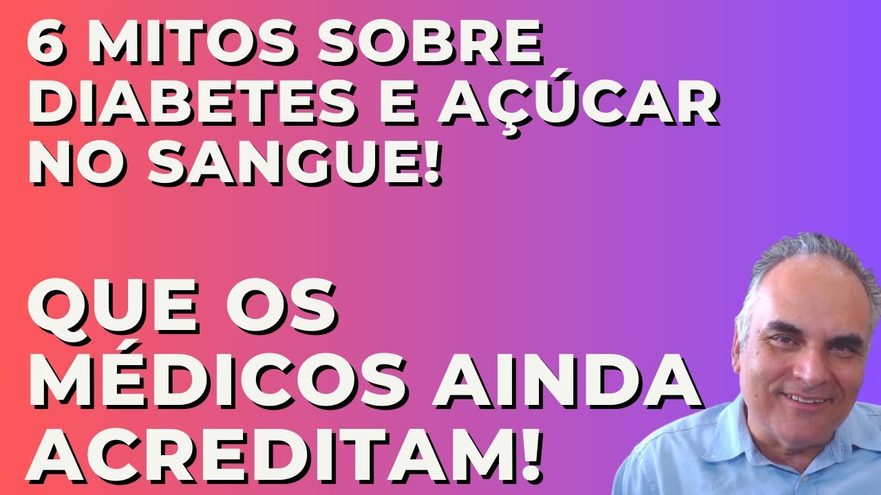 6 mitos sobre diabetes e açúcar no sangue que os médicos ainda acreditam!