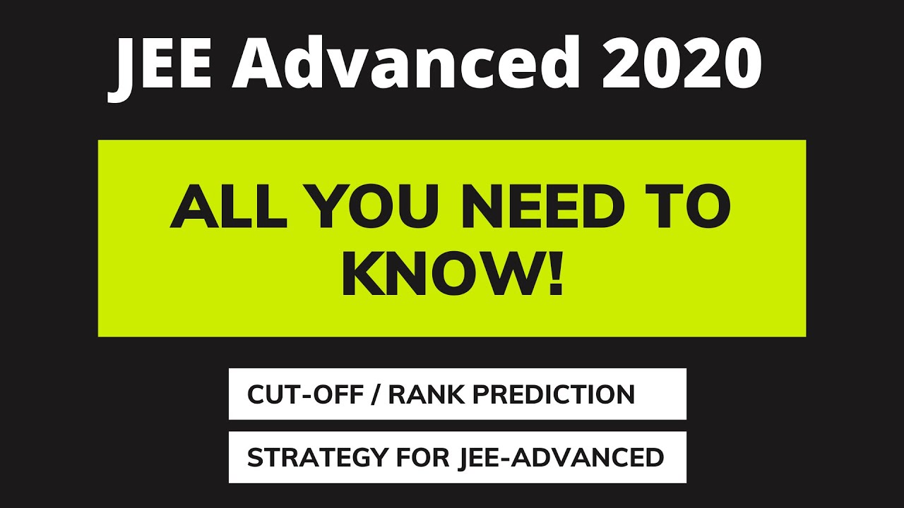 JEE Advanced 2020 Paper Analysis | Cut-Off | Rank Prediction | Strategy for IIT Advanced Exam |