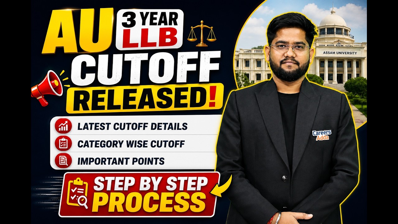AU 3 Year LLB Cutoff 2026 Released: Complete Step by Step Counselling Process