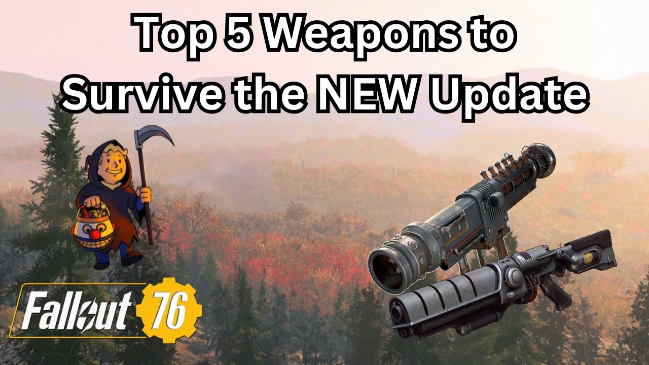 Top 5 Weapons to Survive the NEW Update in Fallout 76