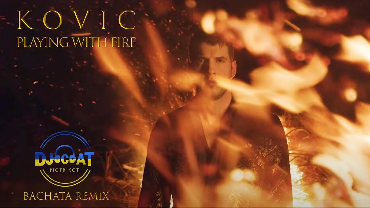 Kovic - Playing With Fire (DJ Cat Bachata Remix)