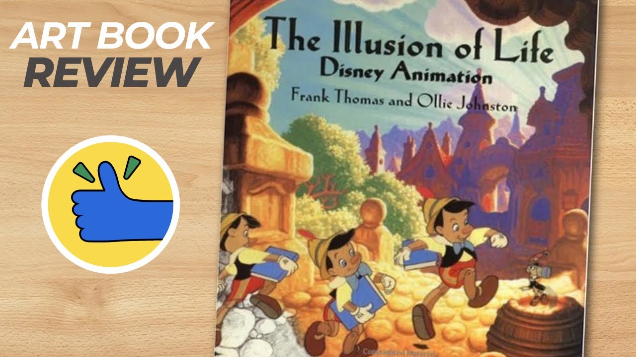 The Illusion of Life - Frank Thomas and Ollie Johnston (Art Book Review)