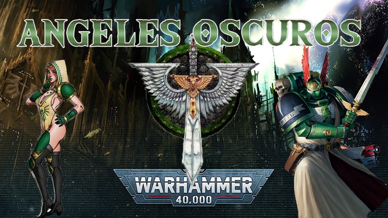 Historia Angeles Oscuros Warhammer Lore Español