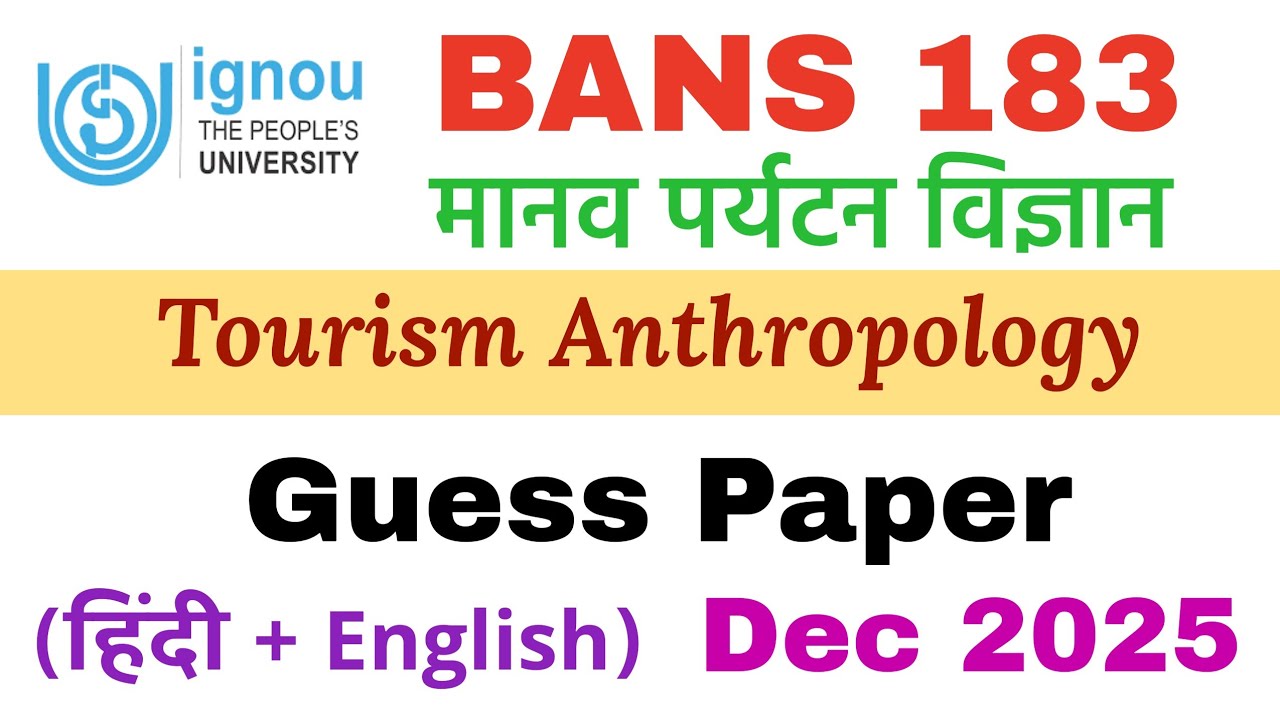 ✨IGNOU BANS 183 Important questions and Answers December 2025 Tourism Anthropology