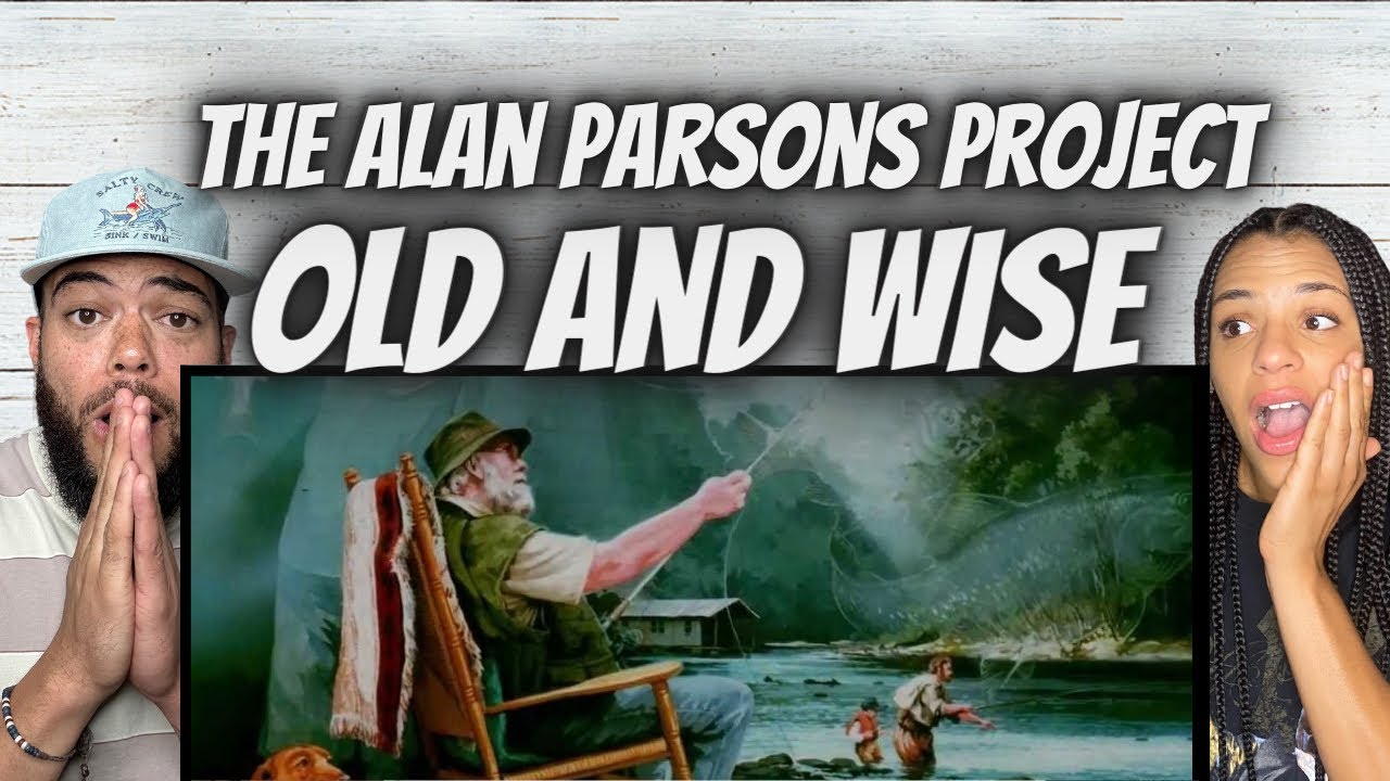 WOW!| FIRST TIME HEARING Alan Parsons Project - Old and Wise REACTION