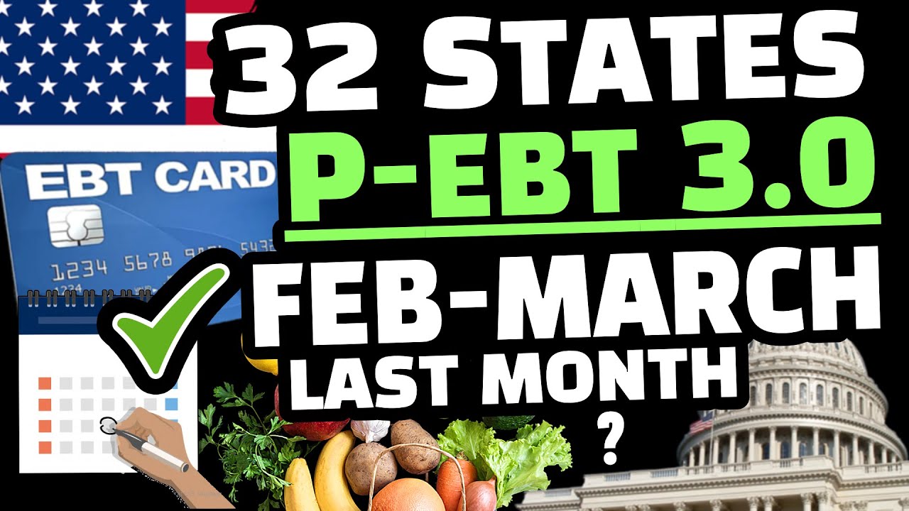 P EBT 2023: 32 STATES SNAP BENEFITS FOR FEBRUARY-MARCH 👍 OREGON NEW YORK TEXAS VIRGINIA NEVADA ? 🤔