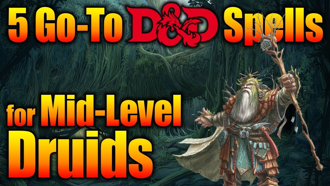 Druid 5 Go to D&D Druid Spells for Tier 2