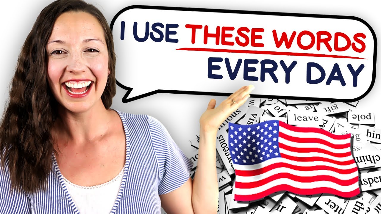 I use these words every day: Daily English Vocabulary