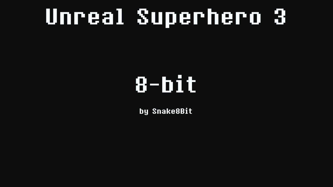 Unreal Superhero 3  8-bit