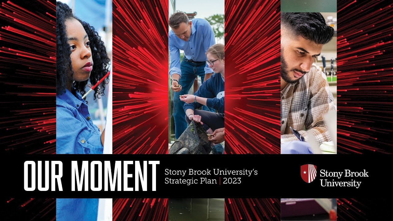 Introducing Our Moment, Stony Brook's New Strategic Plan 2023