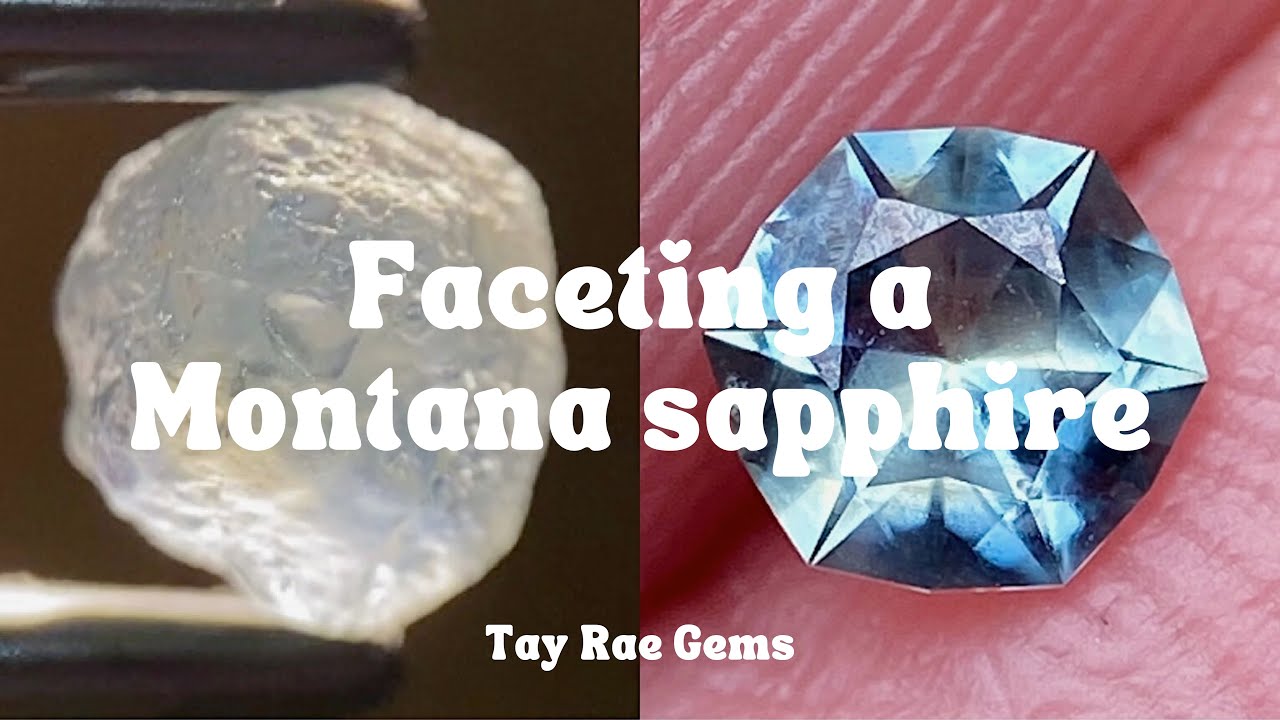 Faceting a Montana sapphire!