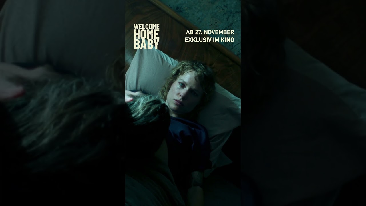 WELCOME HOME BABY - Ab 27. November im Kino!