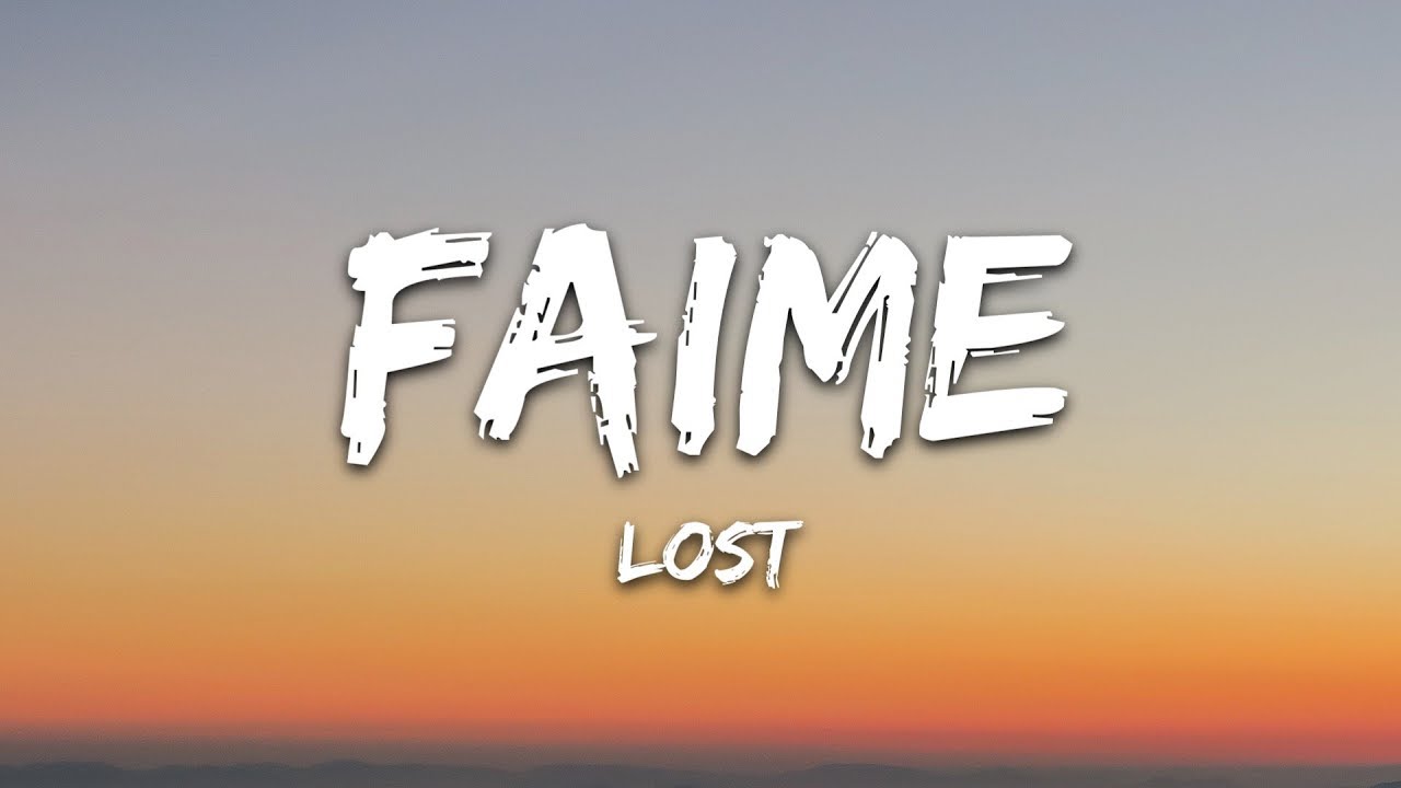 Faime - Lost (Lyrics)