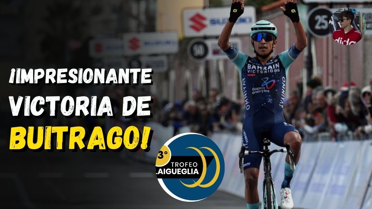 ¡IMPRESIONANTE VICTORIA DE SANTIAGO BUITRAGO! TROFEO LAIGUEGLIA