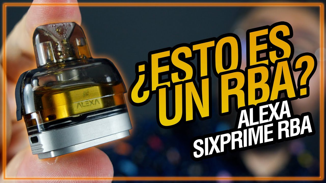 NO ES LO QUE PARECE.... Alexa SixPrime RBA (Oxva vPrime) / revisi&oacute;n y tutorial