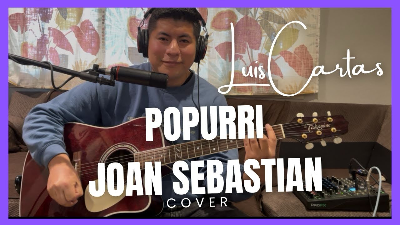 Popurrí Joan Sebastián - Luis Cartas