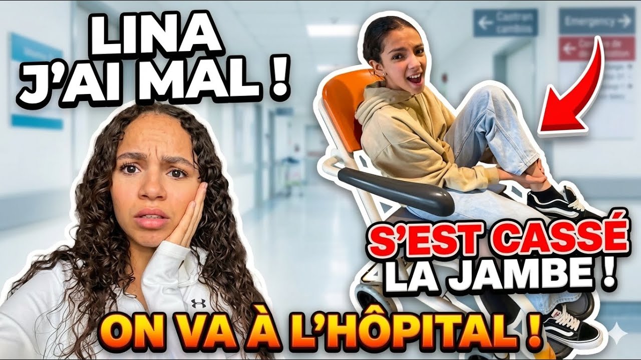 LINA S’EST CASSÉ UNE JAMBE ON VA À L’HÔPITAL 😱