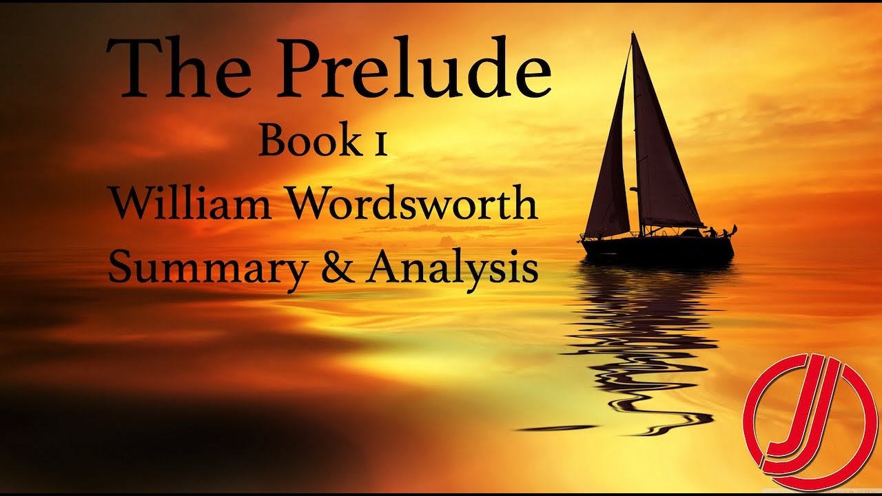 The Prelude (Book 1) by William Wordsworth. Summary & Analysis 