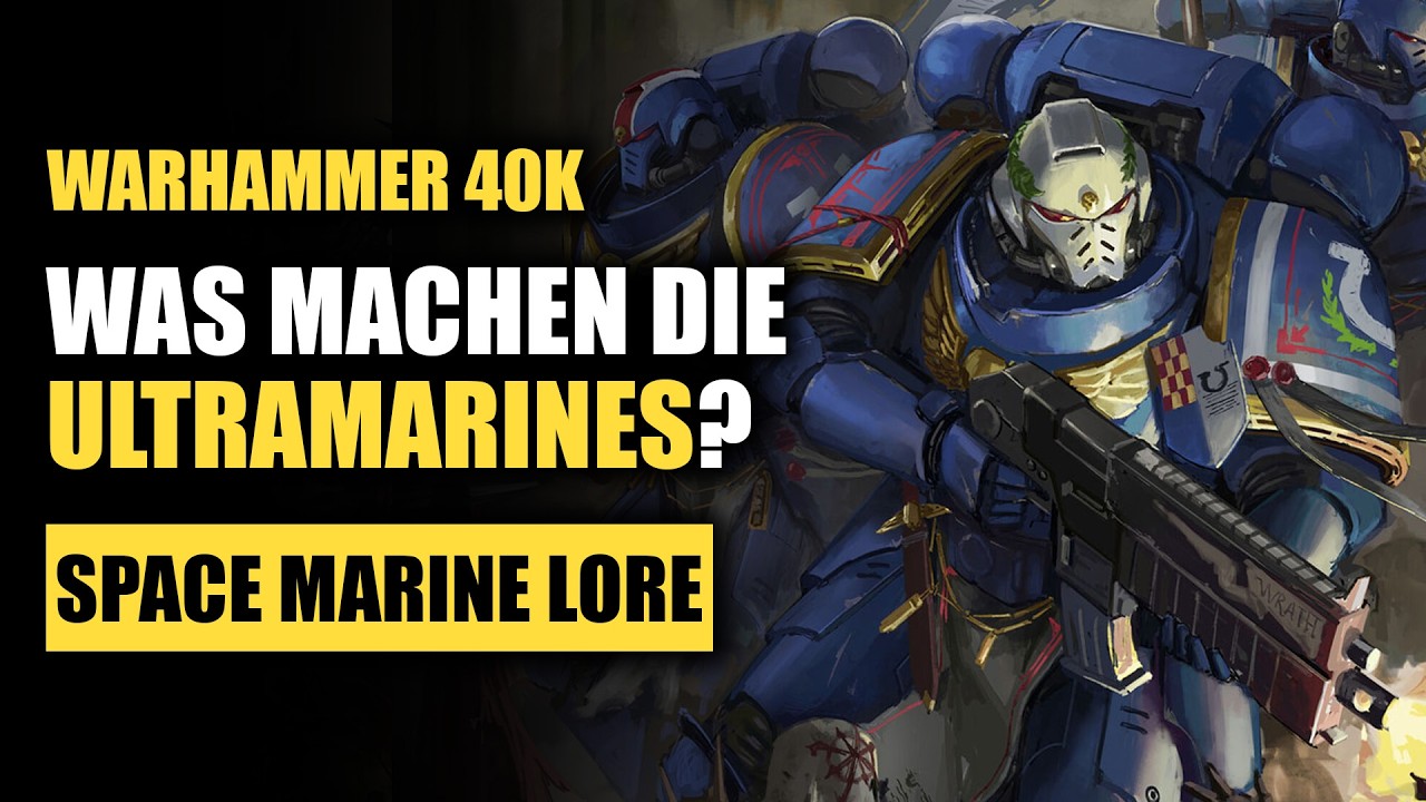 Der KÖNIG ist ZURÜCK! | Die Ultramarines in der aktuellen Lore | Warhammer 40K Lore