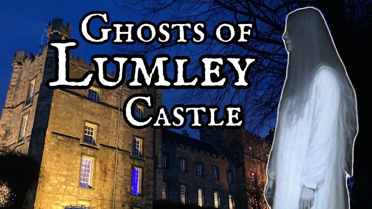 County Durham's Most Haunted Castle ~ Ghosts of Lumley Castle