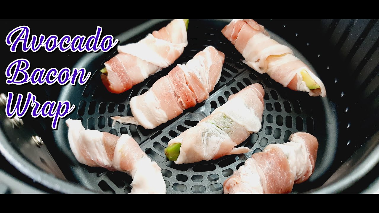 bacon wrapped avocado air fryer recipe | Avocado Bacon Wrap
