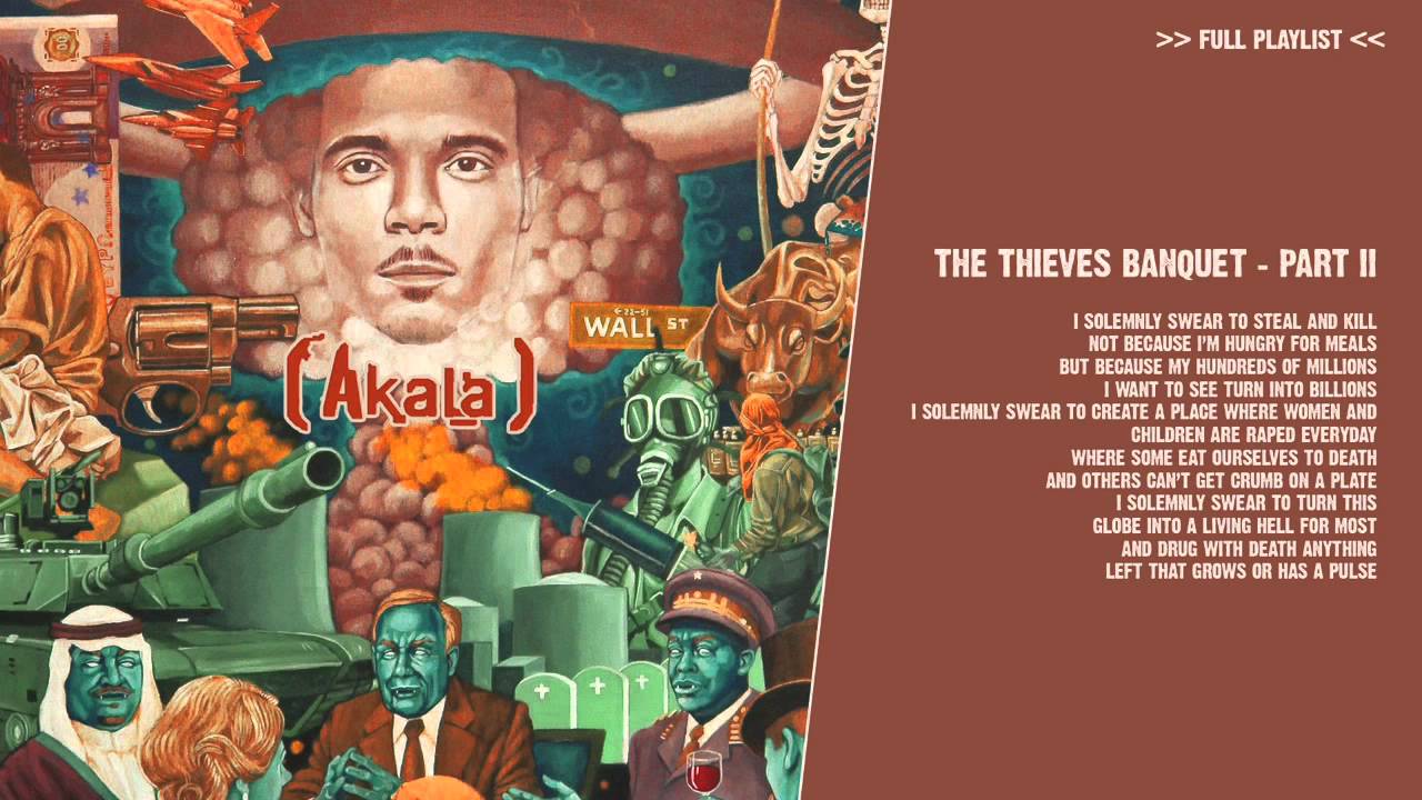 Akala - The Thieves Banquet Part I + II ( Lyrics )
