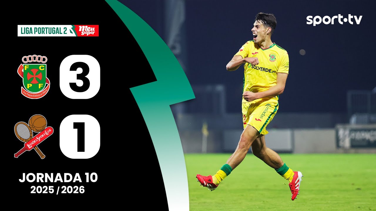 Resumo: P. Ferreira 3-1 Leixões - Liga Portugal Meu Super | sport tv