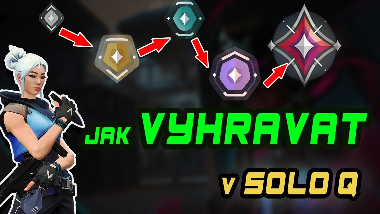 Jak VYHRÁVAT SoloQ | VALORANT czsk
