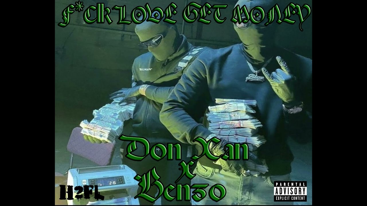 Don Xan x Benzo - F*CK LOVE GET MONEY [AI]