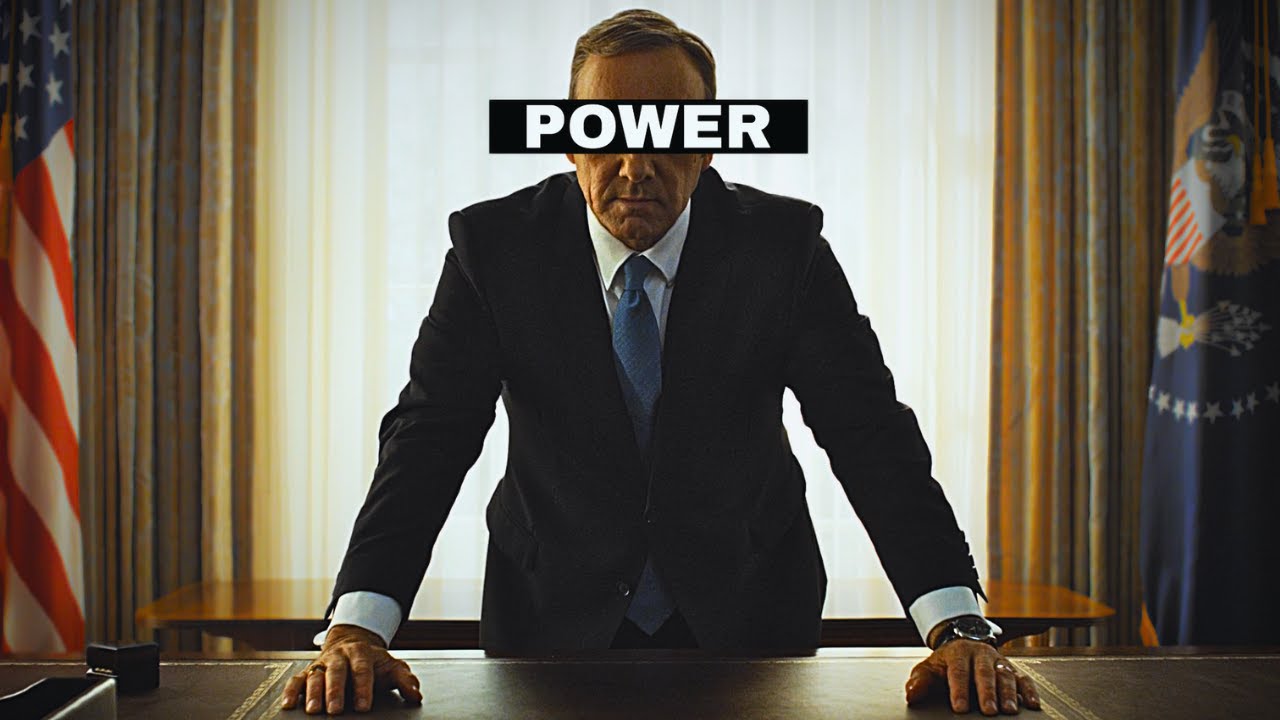 Power - Frank Underwood [House of Cards]
