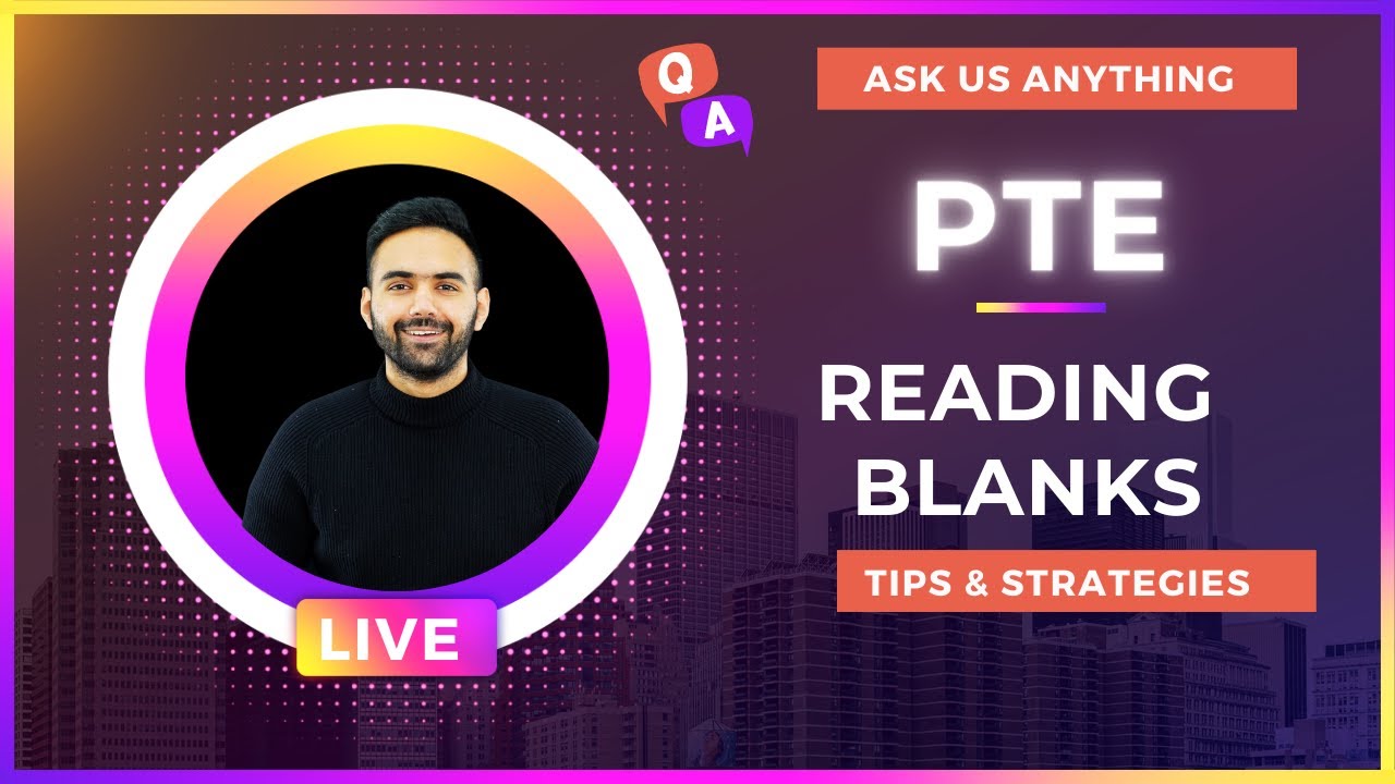 PTE Live Reading Blanks Tips and Strategies | Q & A | Ask us Anything | LA Language Academy