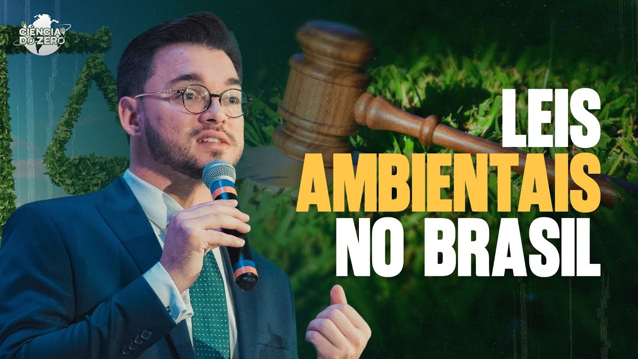 Leis Ambientais no Brasil | PODCAST CIÊNCIA DO ZERO #014
