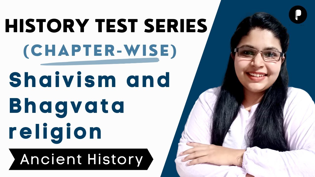 History Test Series | Shaivism and Bhagavata religion  | Ancient History | Lecture 6
