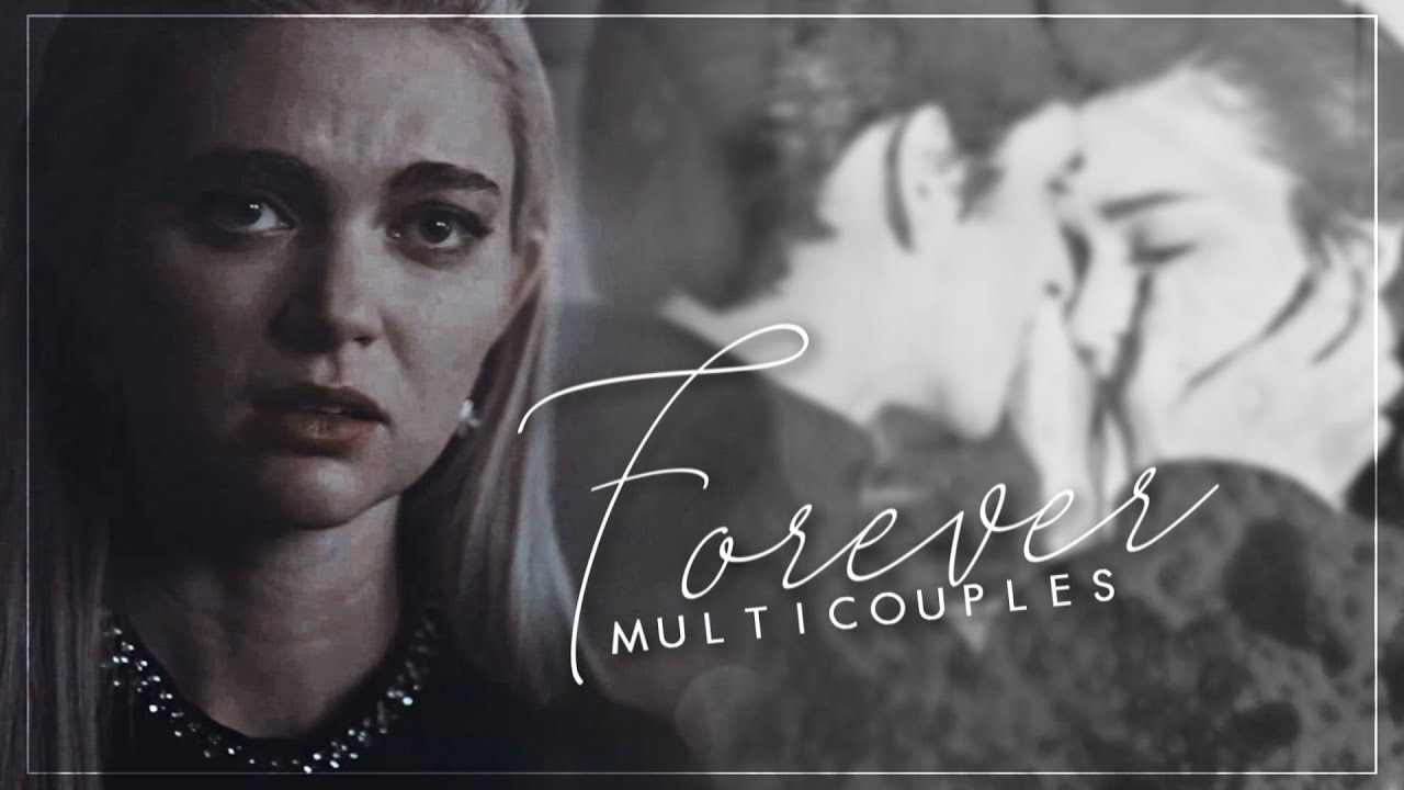 multicouples; forever [Birthday collab]