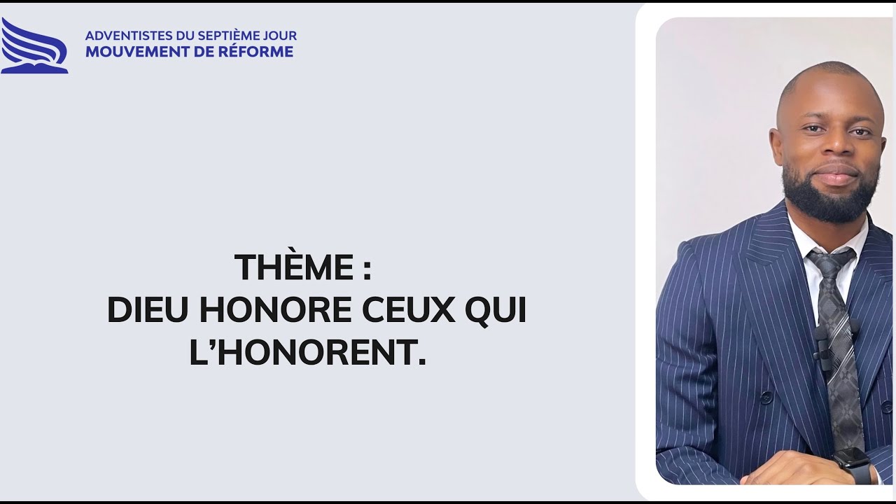 OUVERTURE DU SABBAT — “ Dieu honore ceux qui L’honorent.
