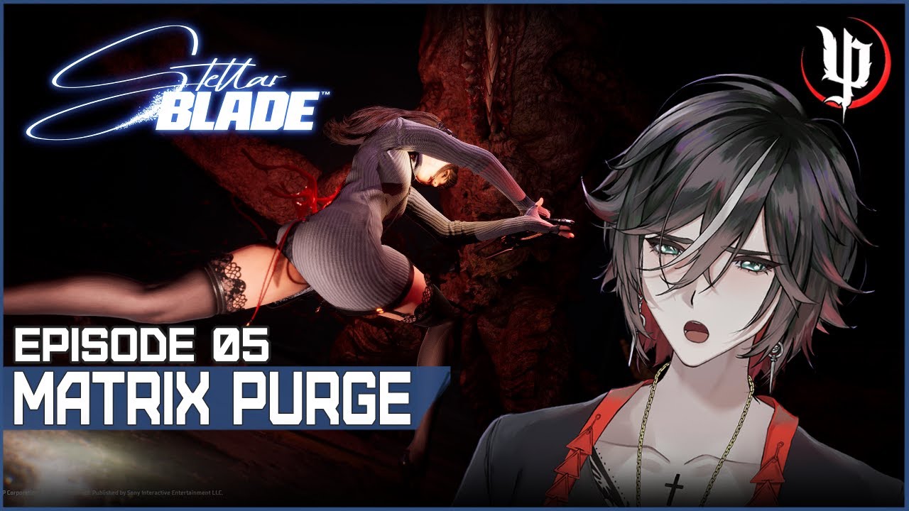 Stellar Blade | Matrix Purge | Episode 05