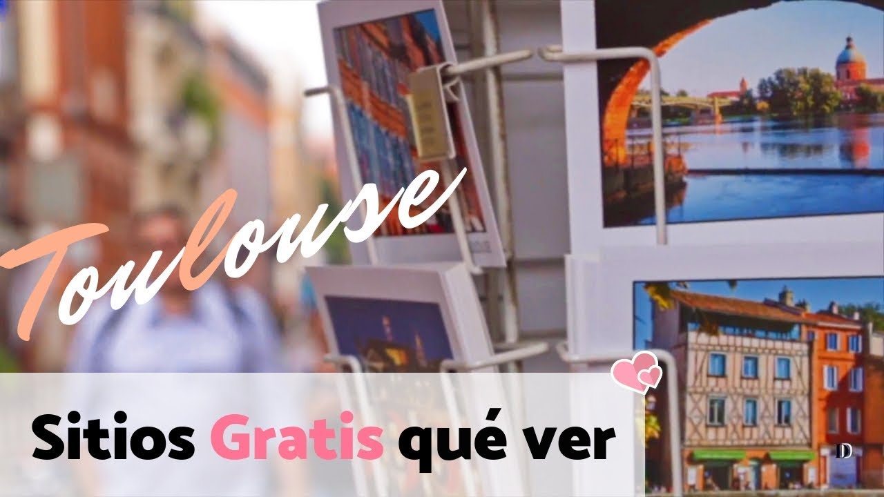 ❤️ Toulouse (Francia), que ver GRATIS en Toulouse