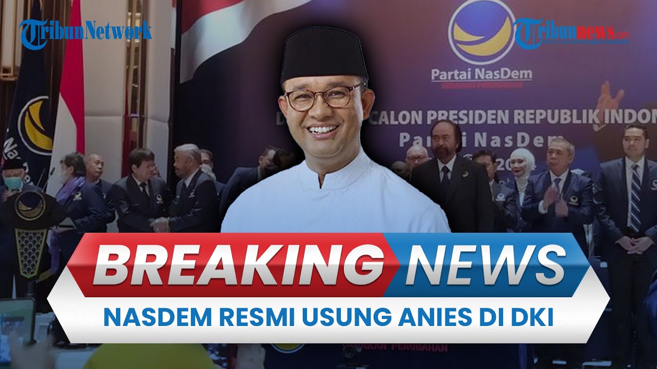🔴BREAKING NEWS: Partai NasDem Resmi Mengusung Anies Baswedan di Pilkada Jakarta 2024