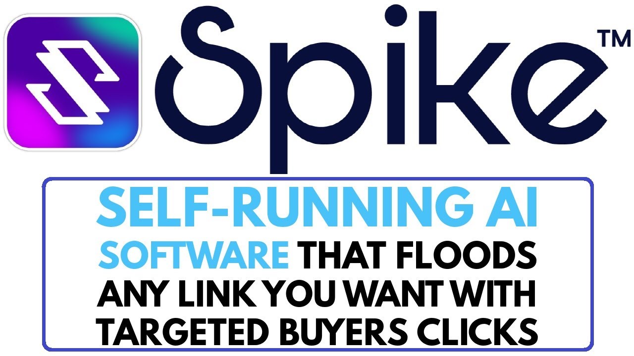 Spike Review Bonus - 100K Traffic With Self-Running AI Software